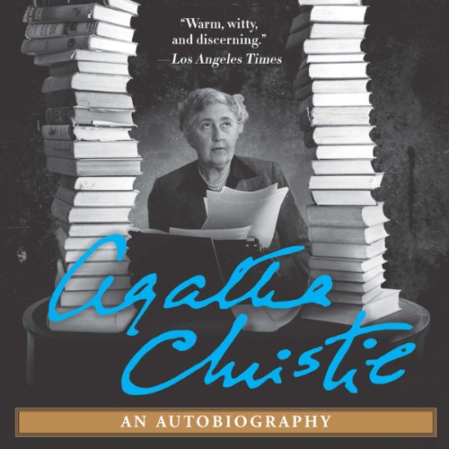 Agatha Christie: An Autobiography (Audiobook) by Agatha Christie