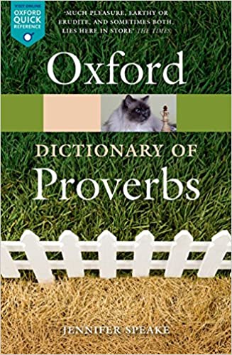 The Oxford Dictionary of Proverbs (Paperback) 6th Edition by Jennifer Speake