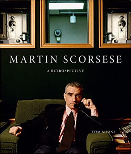 Martin Scorsese: A Retrospective (Hardcover) by Tom Shone