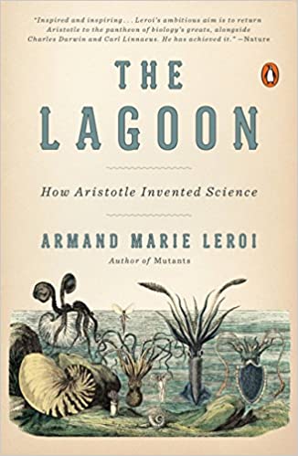 The Lagoon: How Aristotle Invented Science